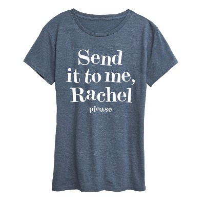 Women's - Instant Message - Send It To Me Rachel Short Sleeve Graphic T-Shirt