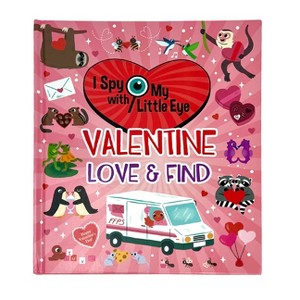 Valentine Love & Find (I Spy with My Little Eye) - by  Rubie Crowe (Hardcover) - 1 of 1