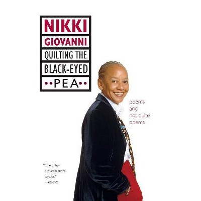 Quilting the Black-Eyed Pea - by  Nikki Giovanni (Paperback)