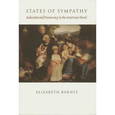 States of Sympathy - by  Elizabeth Barnes (Paperback)