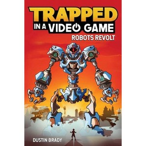 Trapped in a Video Game - by Dustin Brady - 1 of 1