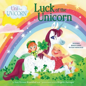 Uni the Unicorn: Luck of the Unicorn - by  Amy Krouse Rosenthal (Paperback) - 1 of 1