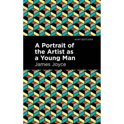 A Portrait of the Artist as a Young Man - (Mint Editions) by  James Joyce (Paperback)