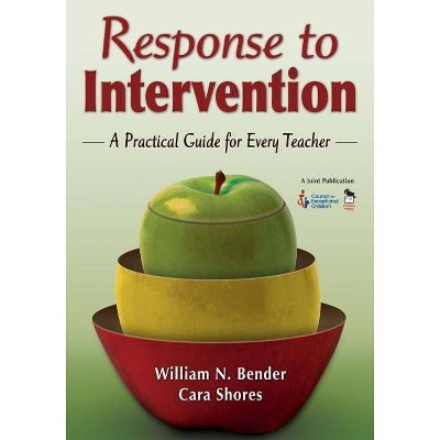 Response to Intervention - by  William N Bender & Cara F Shores (Paperback)