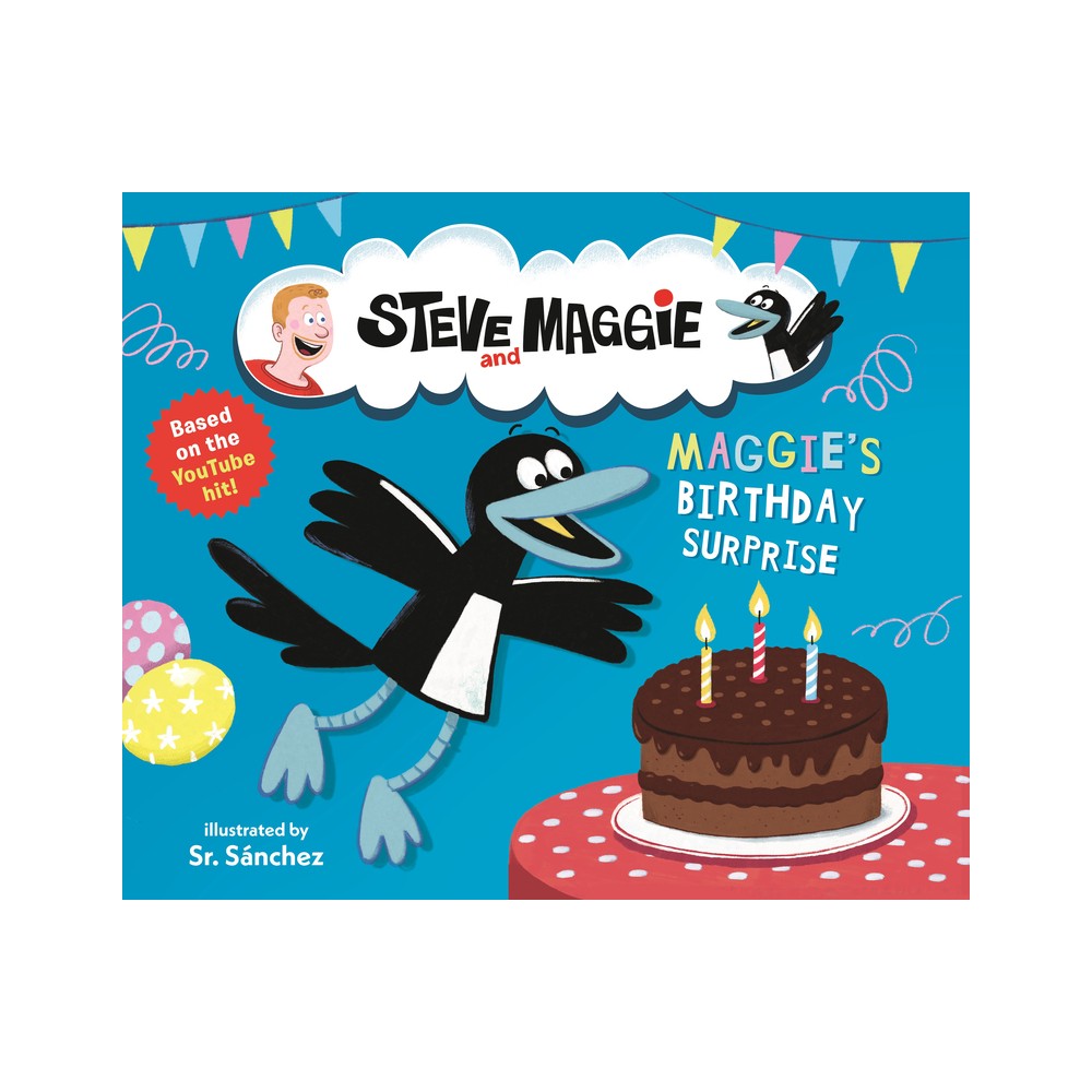 Steve and Maggie: Maggies Birthday Surprise - (Hardcover)