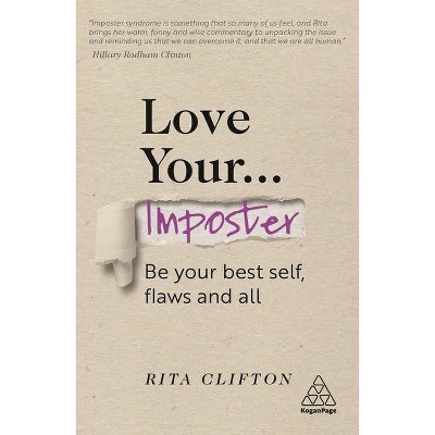 Love Your Imposter - by  Rita Clifton (Paperback)