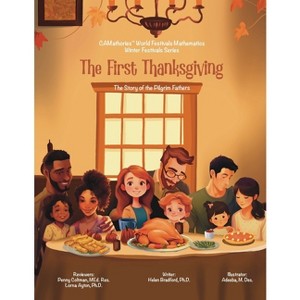 The First Thanksgiving - (Camathories World Festivals Mathematics - Winter Festivals) by  Helen Bradford (Paperback) - 1 of 1