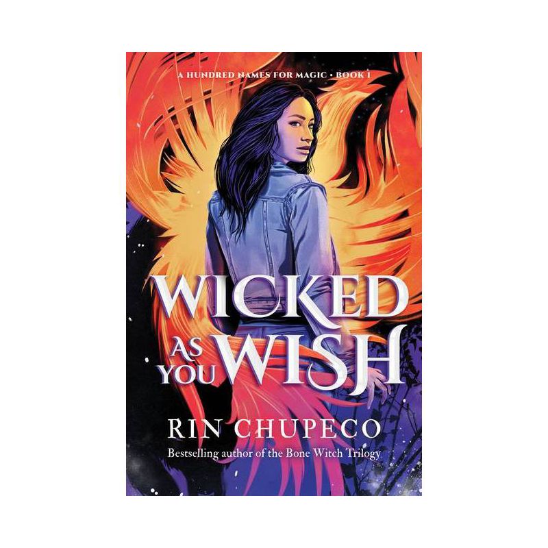 Wicked as You Wish - (A Hundred Names for Magic) by  Rin Chupeco (Paperback), 1 of 2