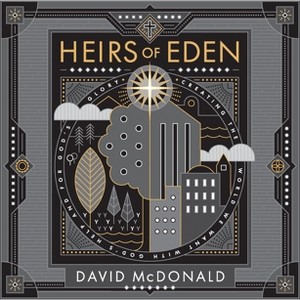 Heirs of Eden - by  David McDonald (Paperback) - 1 of 1