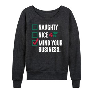 Women's - Instant Message - Mind Your Business Funny Christmas Lightweight French Terry Wide Neck Long Sleeve Graphic Shirt - 1 of 4