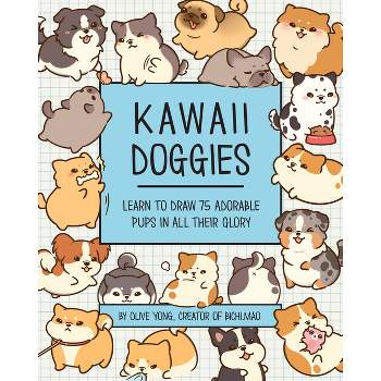 Kawaii Doggies - (Kawaii Doodle) by  Olive Yong (Paperback)