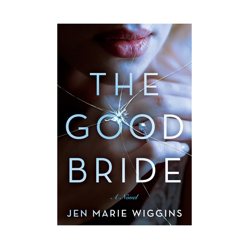 The Good Bride - by  Jen Marie Wiggins (Hardcover), 1 of 2