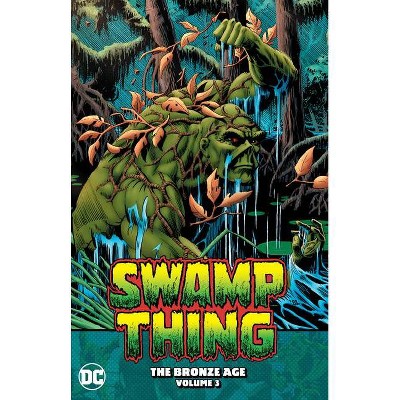 Swamp Thing: The Bronze Age Vol. 3 - by  Martin Pasko (Paperback)