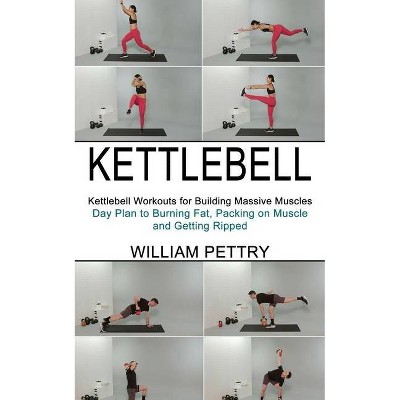 Kettlebell - by  William Pettry (Paperback)