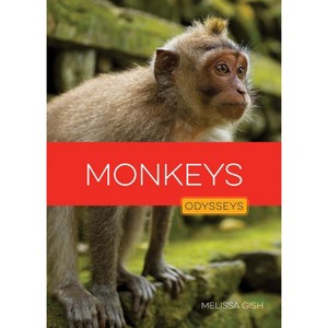 Monkeys - by  Melissa Gish (Paperback) - 1 of 1