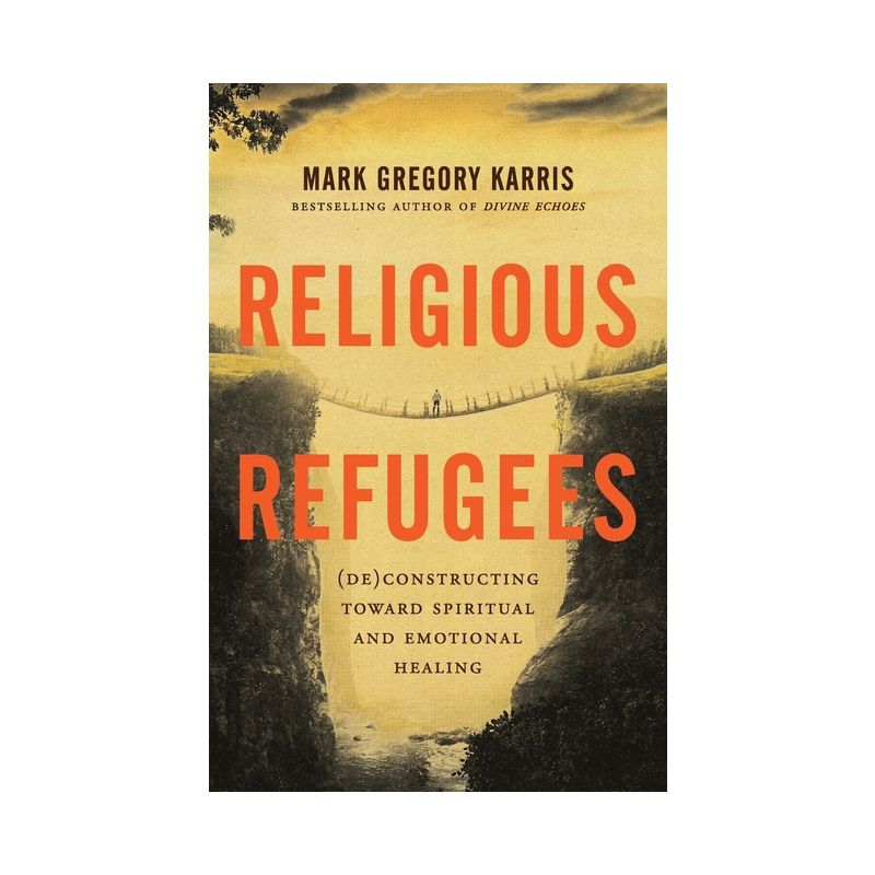 Religious Refugees - by  Mark Gregory Karris (Paperback), 1 of 2