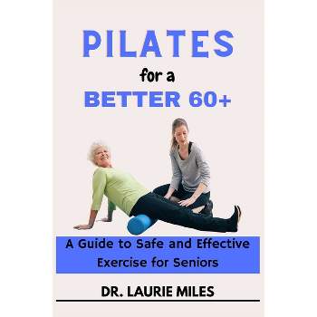 Desk Pilates: Living Pilates Every Day, 2nd Edition : Target