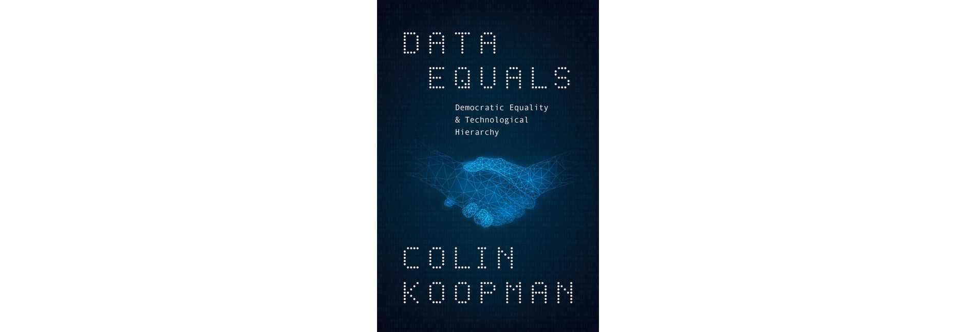 Data Equals - by  Colin Koopman (Paperback)
