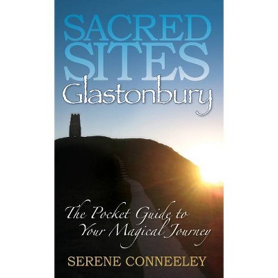 Sacred Sites - by  Serene Conneeley (Paperback)