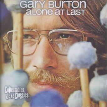 Burton, Gary (Vibes); Burton, Gary (Vibes) - Alone at Last (CD)