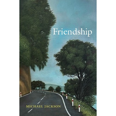 Friendship - by  Michael Jackson (Paperback)