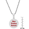 Steeltime 24" stainless steel circle pendant "Not today Satan." - 3 of 4