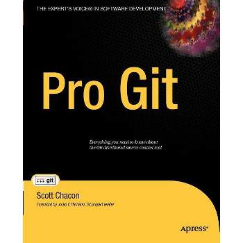 Pro Git - (Expert's Voice in Software Development) by  Scott Chacon (Paperback)