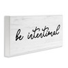 Stupell Industries Be Intentional Inspirational Phrase Framed Giclee Art, White, 24" x 10" - 2 of 4