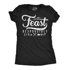 Womens Funny T Shirts Feast Responsibly Sarcastic Food Graphic Novelty Tee For Ladies - Crazy Dog Women's T Shirt For Foodies - 1 of 4