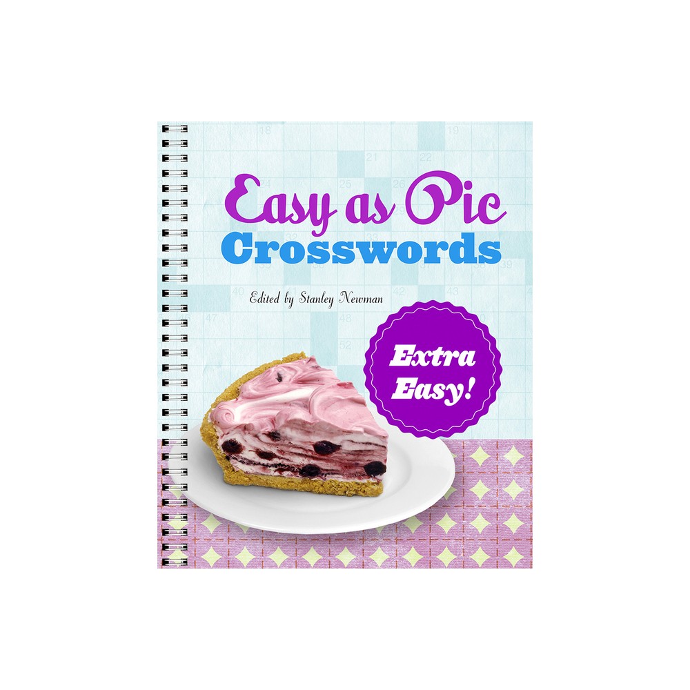 Easy as Pie Crosswords: Extra Easy! - by Stanley Newman (Paperback)