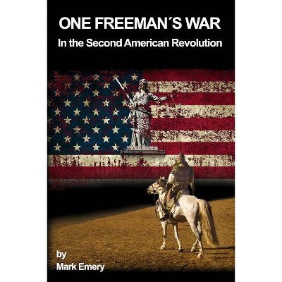 One Freeman's War - by  Mark Emery (Paperback)