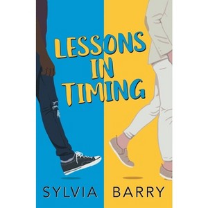 Lessons in Timing - by  Sylvia Barry (Paperback) - 1 of 1