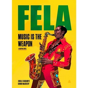 Fela - by  Jibola Fagbamiye & Conor McCreery (Hardcover) - 1 of 1