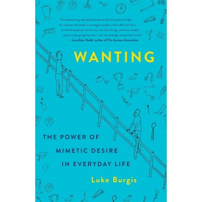 Wanting - by Luke Burgis