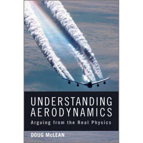 Understanding Aerodynamics - (aerospace) By Doug Mclean (hardcover