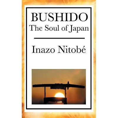 Bushido - by  Inazo Nitob (Hardcover)