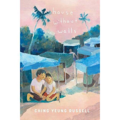 House Without Walls - by  Ching Yeung Russell (Hardcover)