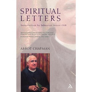 Spiritual Letters - by  John Chapman (Paperback) - 1 of 1