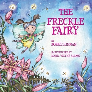 The Freckle Fairy - (Best Fairy Books) by Bobbie Hinman - 1 of 1