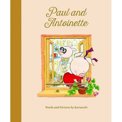 Paul & Antoinette - (Hardcover)