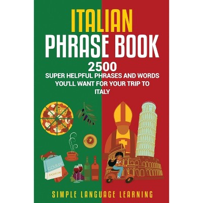 Italian Phrase Book - By Simple Language Learning (paperback) : Target