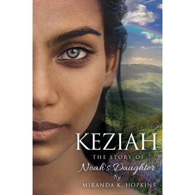 Keziah - by  Miranda K Hopkins (Paperback)