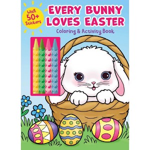 Every Bunny Loves Easter Coloring & Activity Book with 4 Crayons and 50+ Stickers - (Color & Activity with Crayons) (Paperback) - 1 of 4
