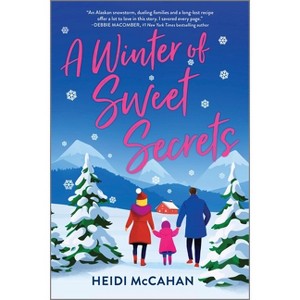 A Winter of Sweet Secrets - by  Heidi McCahan (Paperback) - 1 of 1
