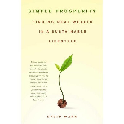 Simple Prosperity - by  David Wann (Paperback)