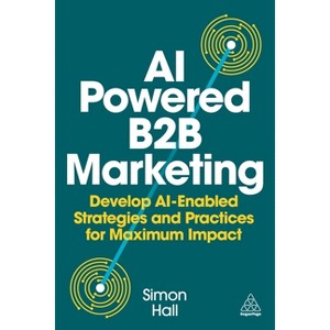 AI Powered B2B Marketing - by Simon Hall - 1 of 1