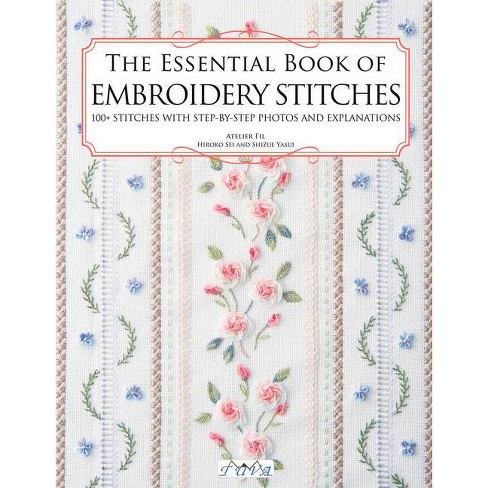 The Batsford Encyclopaedia of Embroidery Stitches [Book]