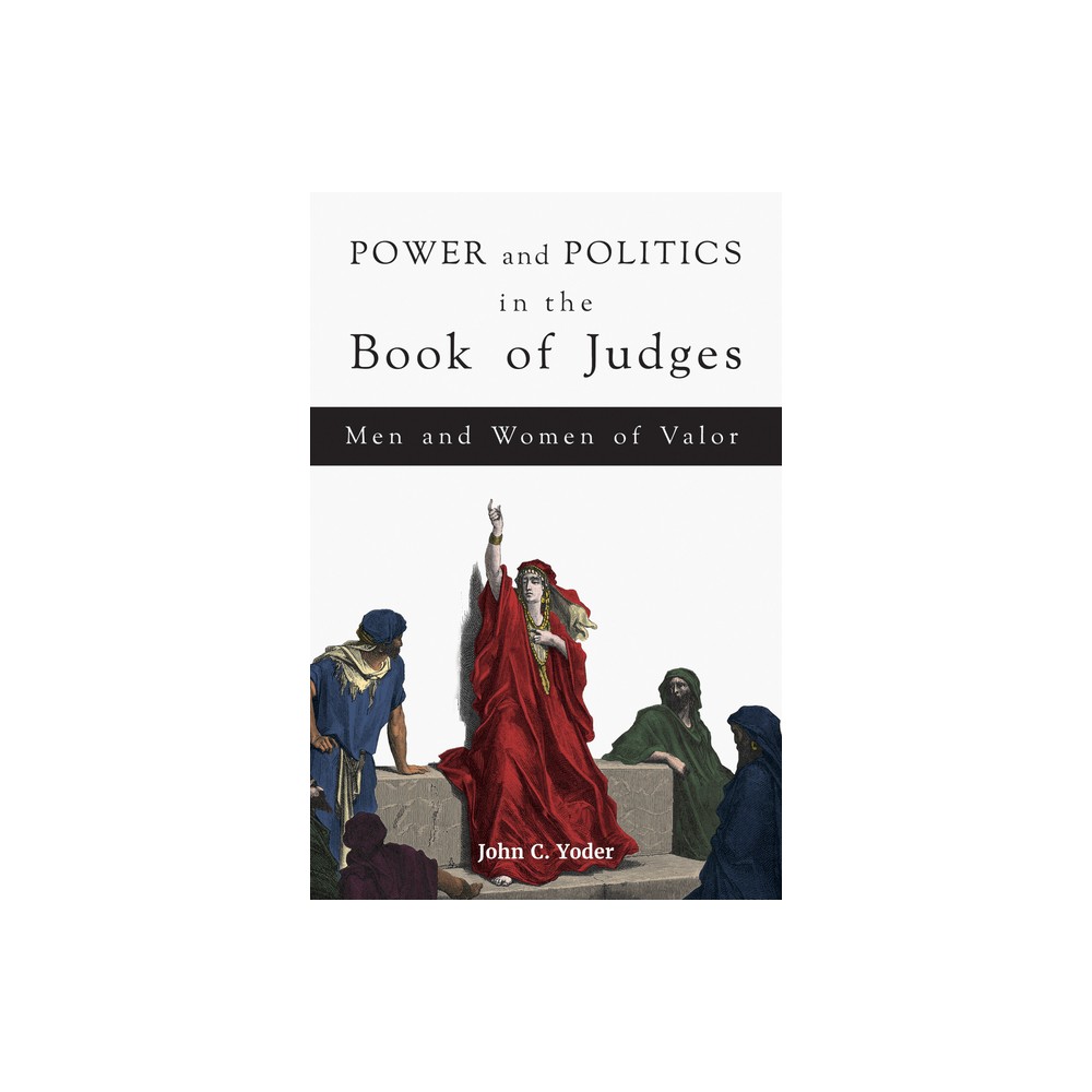 Power and Politics in the Book of Judges - (Paperback)