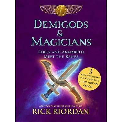 Demigods & Magicians (Hardcover) by rick Riordan