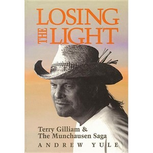 Losing the Light - (Applause Books) by  Andrew Yule (Hardcover) - 1 of 1
